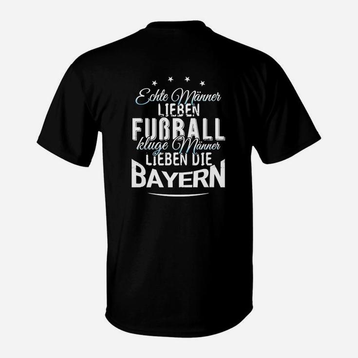 Bayern-Fan T-Shirt für Echte Männer, Liebe zum Fußball & Bayern