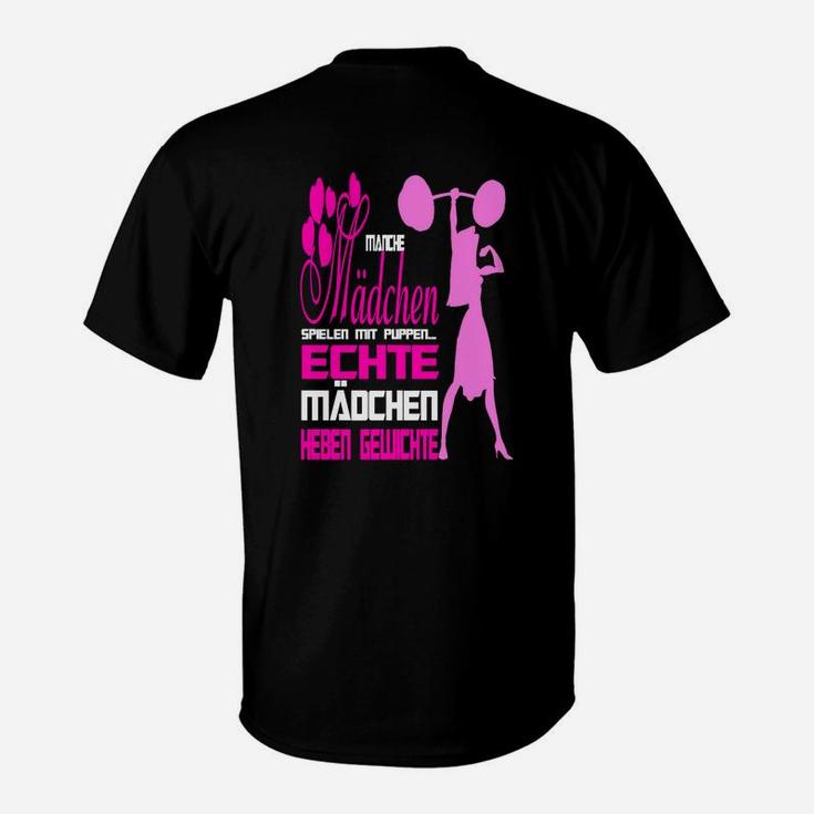 Echte Mädchen Heben Gewichte T-Shirt