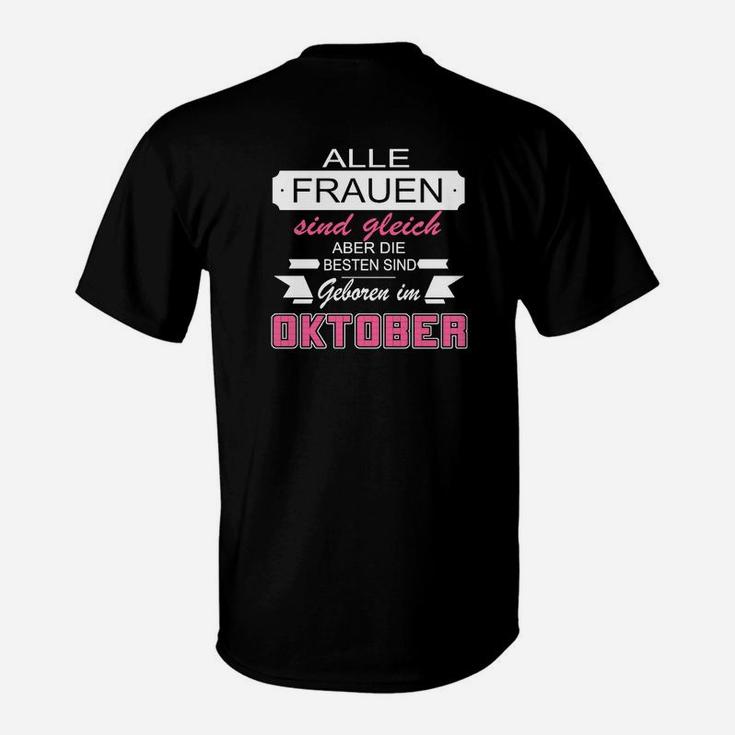 Frauen Geboren im Oktober T-Shirt, Beste Geburtstagsidee
