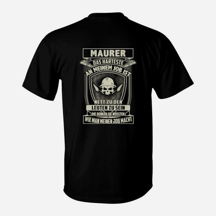 Humorvolles Maurer T-Shirt, Totenkopf Design mit Spruch