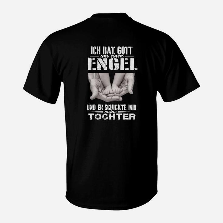 Ich Bat Gott Um Einen Engel T-Shirt
