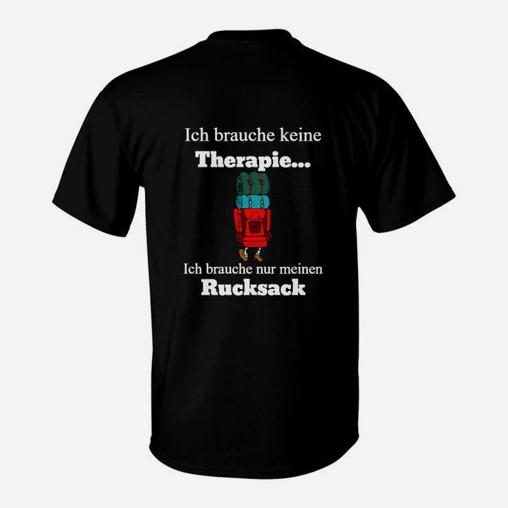 Ich Brauche Nur Meinen Rucksack T-Shirt