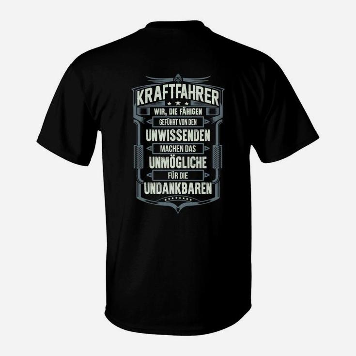 Kraftfahrer Wir Die Fähigen T-Shirt