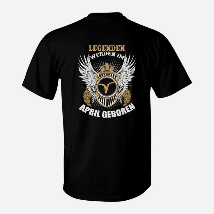 Legenden Werden In April Geboren T-Shirt
