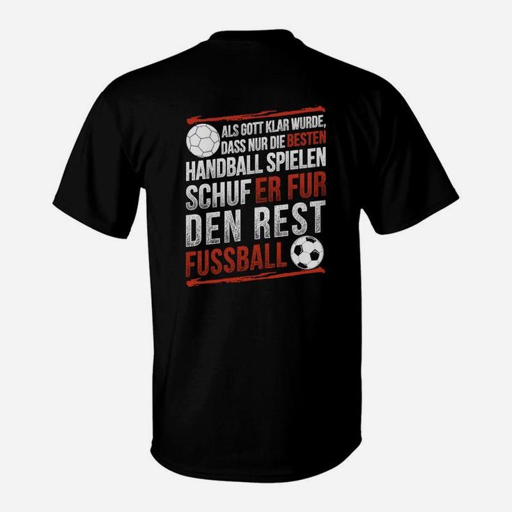 Lustiges Handballer T-Shirt mit Spruch Rest gibt's Fußball