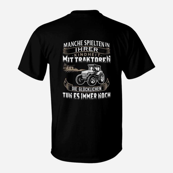 Manche Spielten Kindheit Traktoren T-Shirt