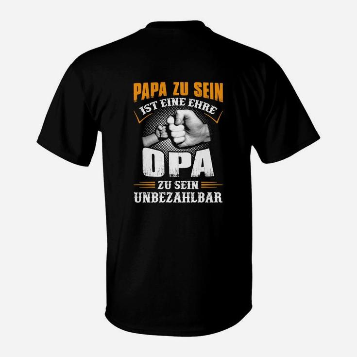 Papa Zu Sein Ist Eine Ehre Opa T-Shirt