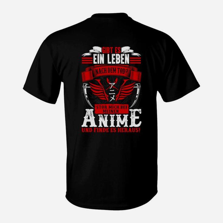 S Anime Gibt Ein Leben Nach Dem Tod T-Shirt