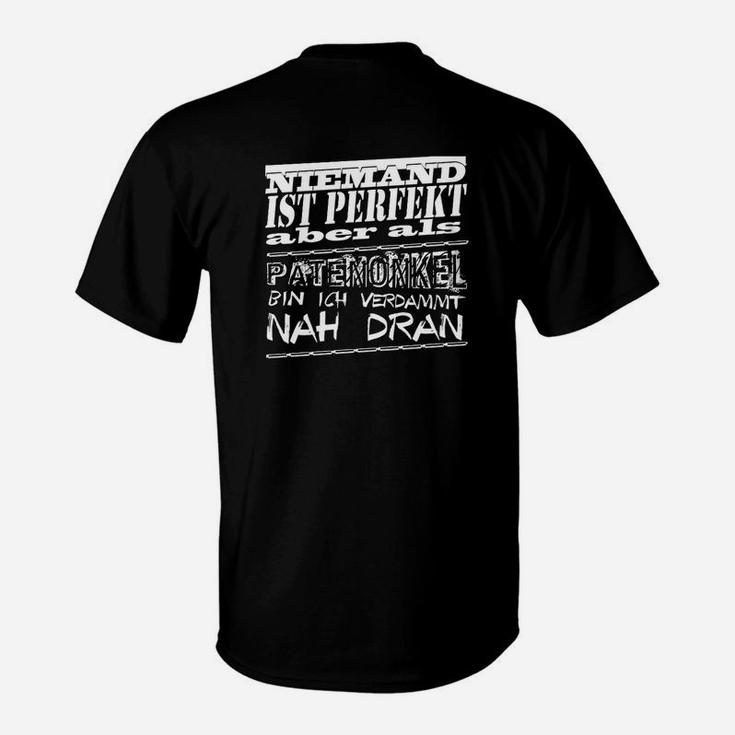 Schwarzes T-Shirt Perfektionist Spruch – Nahe an Perfekt