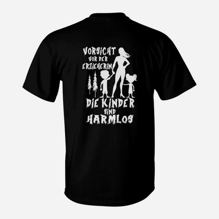 Schwarzes T-Shirt Vorsicht Erzieherin - Kinder Harmlos, Witziges Design