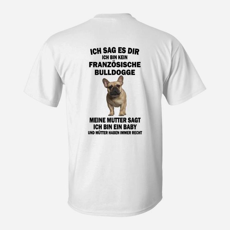 Französische Bulldogge T-Shirt Ich bin ein Baby, Lustiges Hunde-Motiv