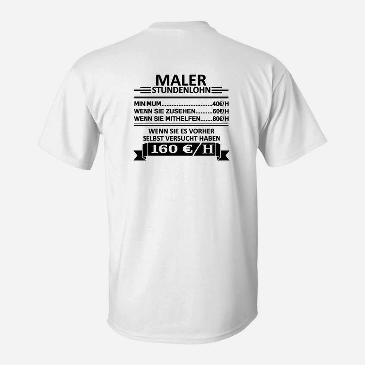 Lustiges Maler Stundenlohn T-Shirt, Preisstaffel-Motiv