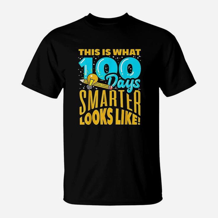 100th Day Of School Smarter Teacher Looks Like T-Shirt