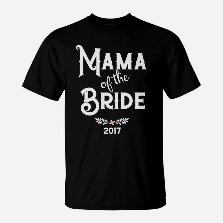 2017 Mama Of The Bride Wedding Party T-Shirt