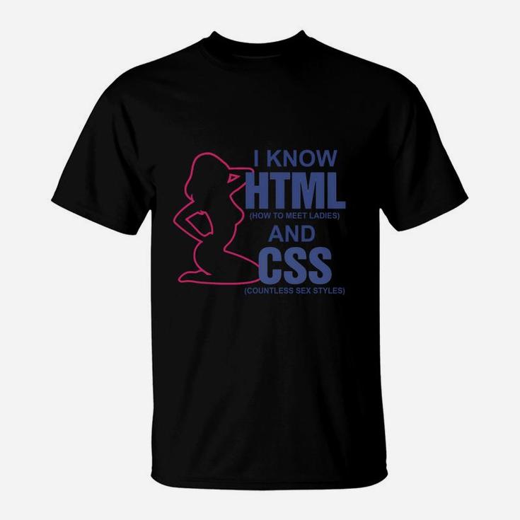 I Know Html And Css T-Shirt | Seseable
