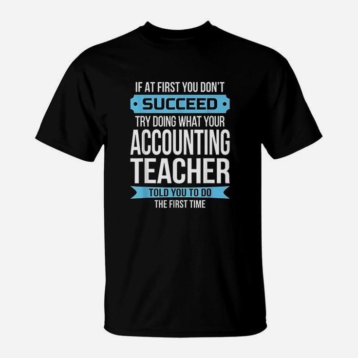 Accounting Teacher Funny Appreciation Gift T-Shirt