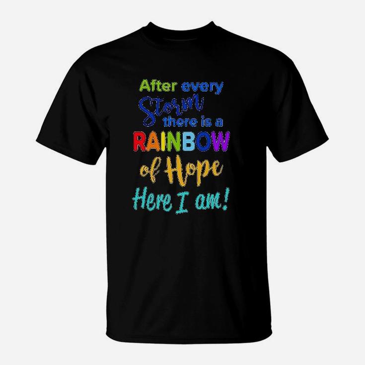 After Every Storm There Is A Rainbow Of Hope T-Shirt