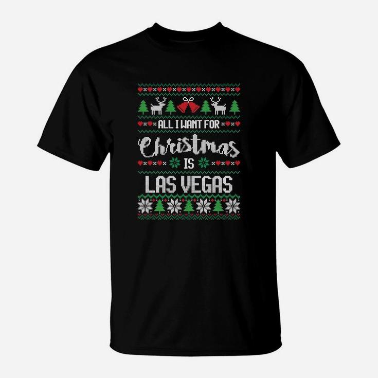 All I Want For Christmas Is Las Vegas Ugly Sweater T-Shirt