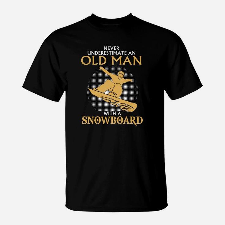 Alter Mann Mit Einem Snowboard T-Shirt