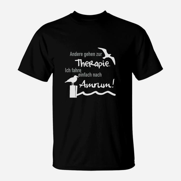 Amrum Therapie Schwarzes T-Shirt, Spruch für Insel-Liebhaber