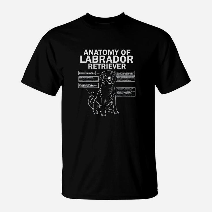 Anatomy Of A Labrador Retriever Funny Lab Dog Owner Gifts T-Shirt