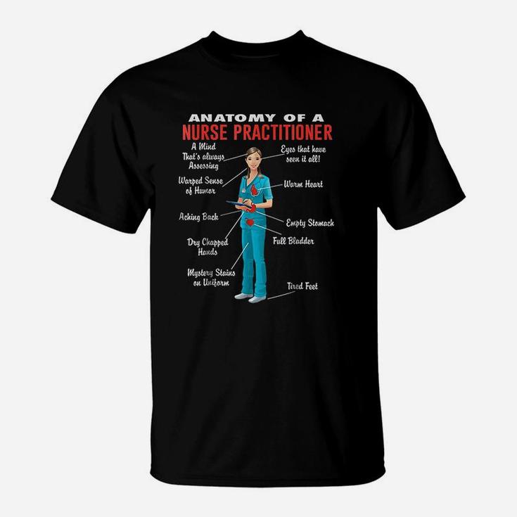 Anatomy Of A Nurse Practitioner Nurse Practitioner T-Shirt