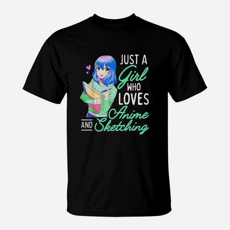 Anime And Sketching Just A Girl Who Loves Anime Drawing T-Shirt