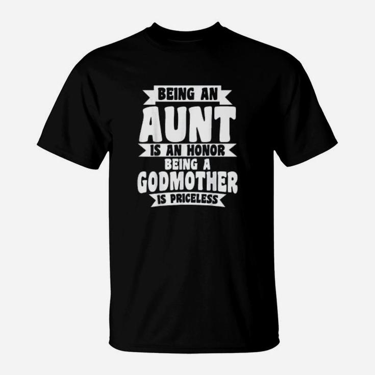 Aunt And Godmother Gifts For Aunts From Niece T-Shirt