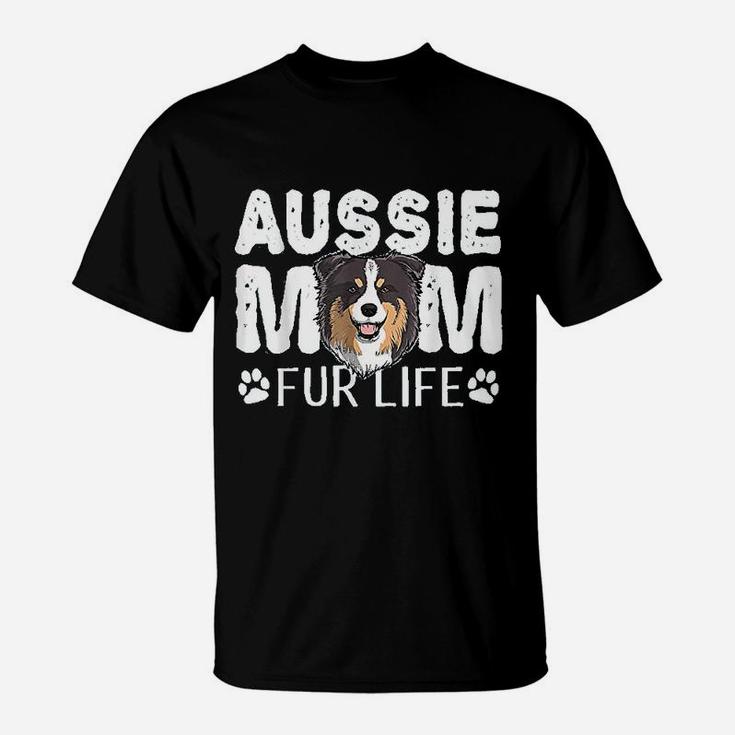 Aussie Mom Fur Life Funny Dog Australian Shepherd T-Shirt