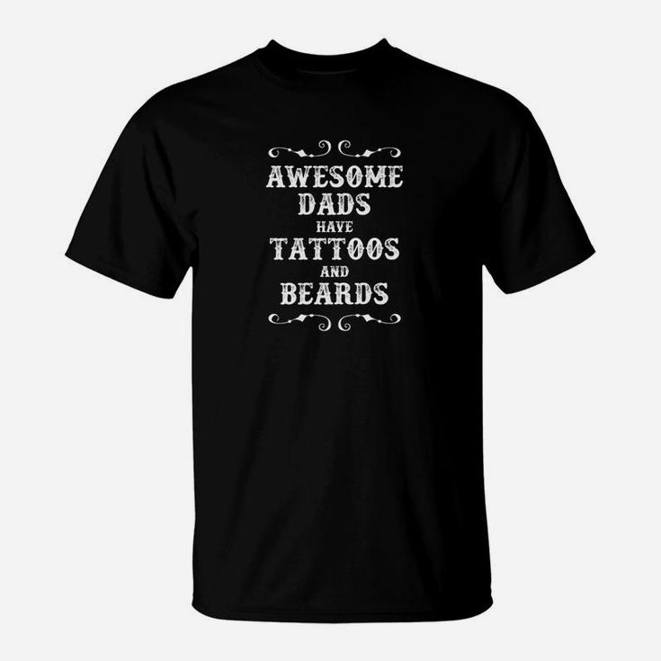 Awesome Dads Have Beards And Tattoos Funny Dad T-Shirt