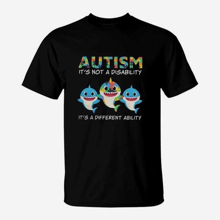 Baby Sharks Autism Its Not A Disability Its A Different Ability T-Shirt