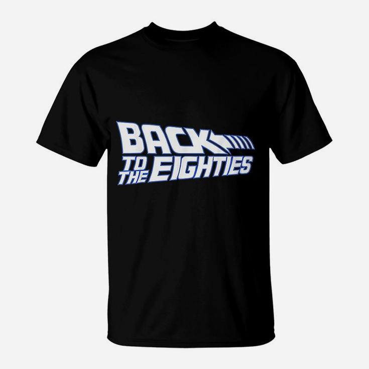 Back To The 80s Graphic 80s Retro Vintage Spoof T-Shirt
