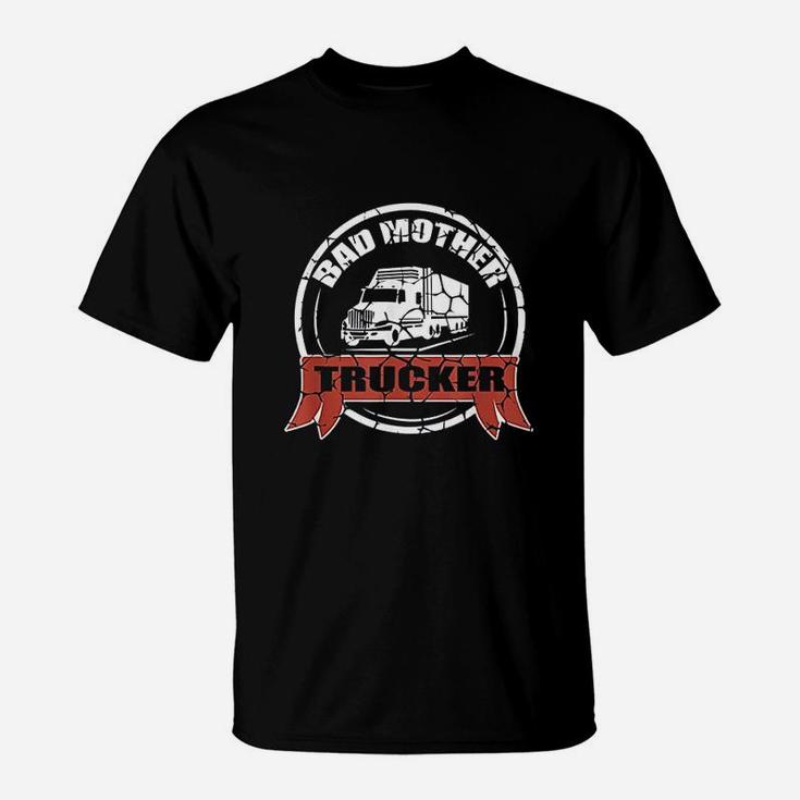 Bad Mother Trucker Funny Pun T-Shirt