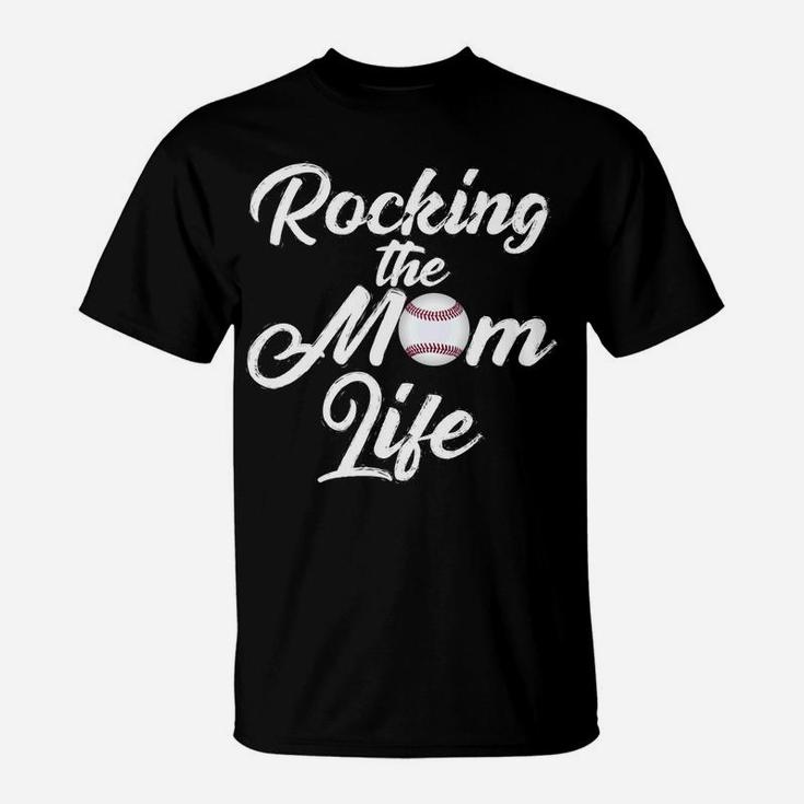 Baseball Mama Rocking The Baseball Mom Life Gift  T-Shirt