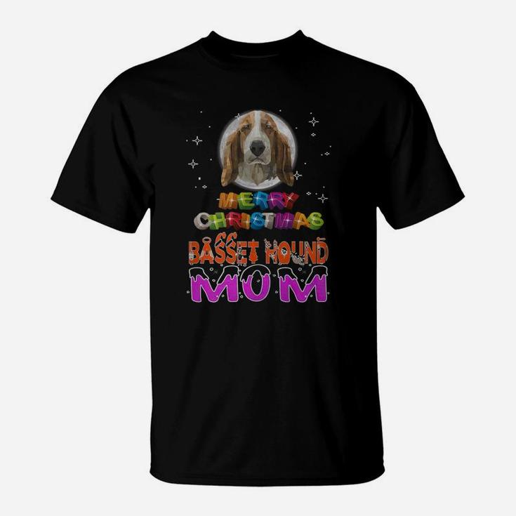 Basset Hound Mom,basset Hound Ugly Christmas Sweater,basset Hound Christmas Eve,basset Hound Noel,basset Hound Merry Christmas T-Shirt