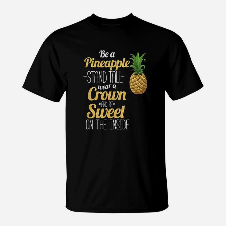 Be A Pineapple Funny Hawaii Women And Men T-Shirt