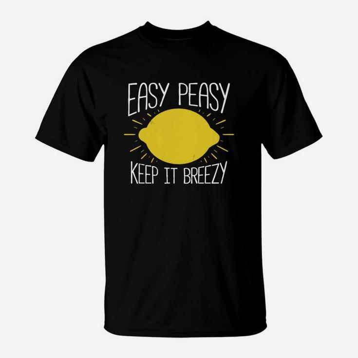 Be The Fruit Easy Peasy Keep It Breezy Tshirt T-shirt T-Shirt