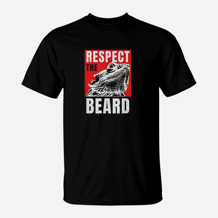 Bearded Dragon Respect The Beard Lizard And Reptile T-Shirt