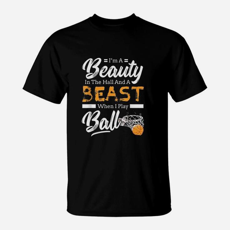 Beauty In The Ball Beast Play Ball Girls Basketball T Shirt Beauty In The Ball Beast Play Ball Girls Basketball T Shirt