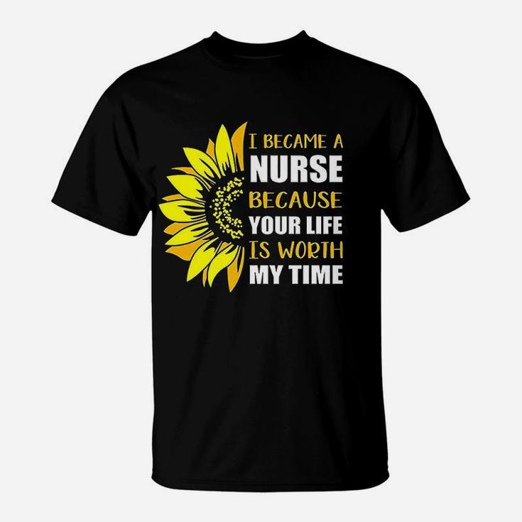 Became A Nurse Sunflower, funny nursing gifts T-Shirt