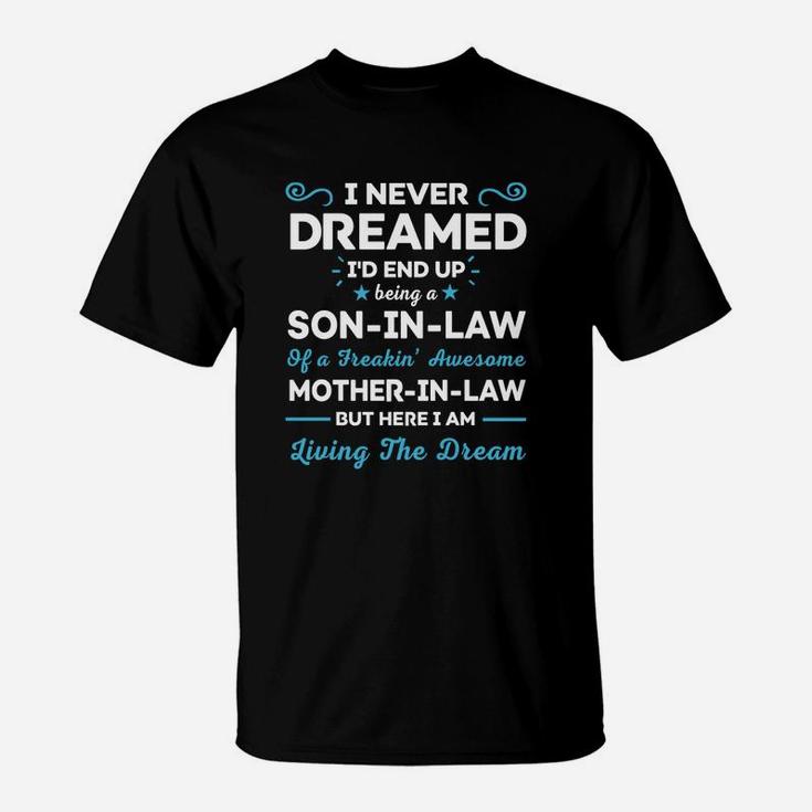 Being A Soninlaw Of A Freakin Awesome Motherinlaw T-Shirt