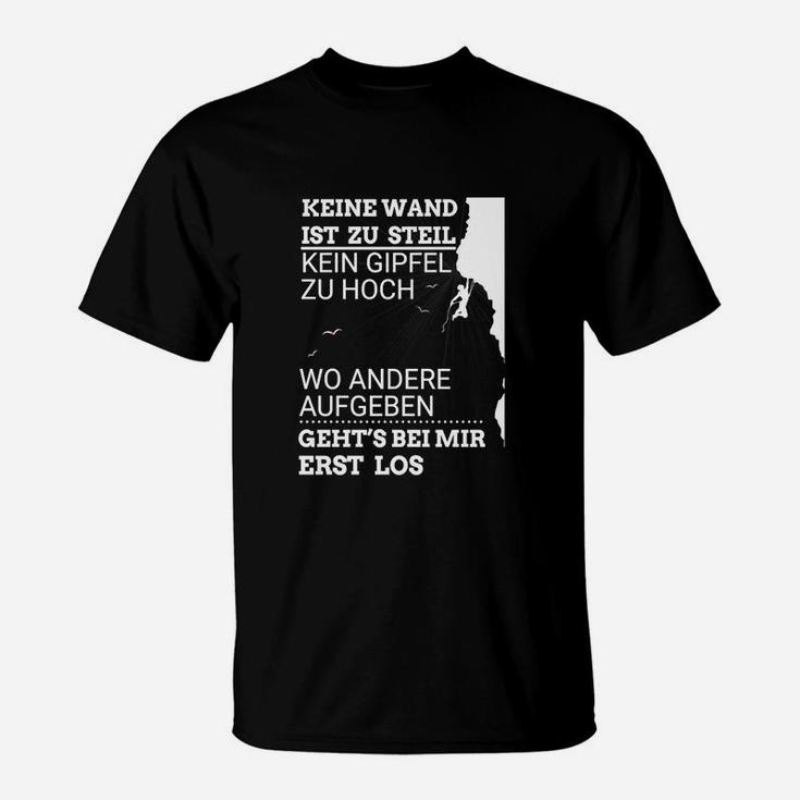 Bergsteiger-Keiner Zauberstab Ist Zu Steil T-Shirt