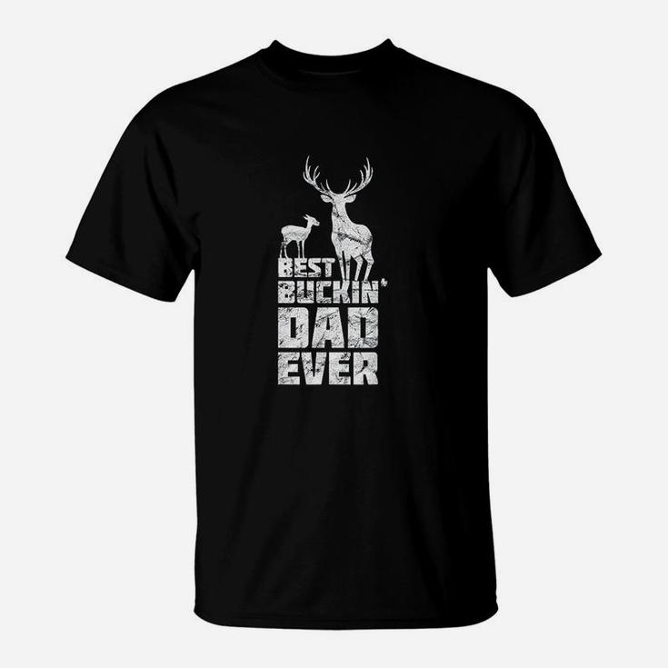 Best Buckin Dad Ever Gift Deer Father T-Shirt