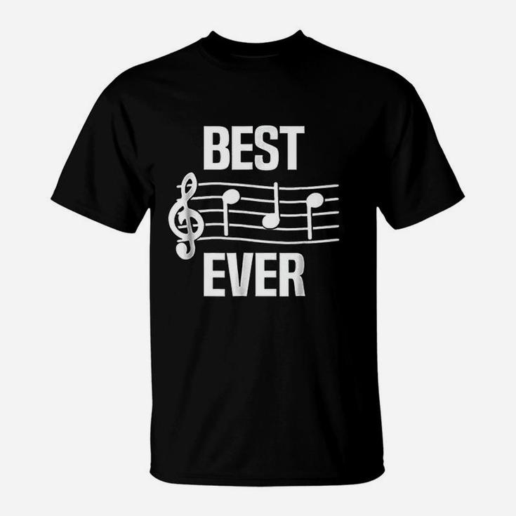 Best Dad Ever Music Notes Funny Fathers Day Gift T-Shirt