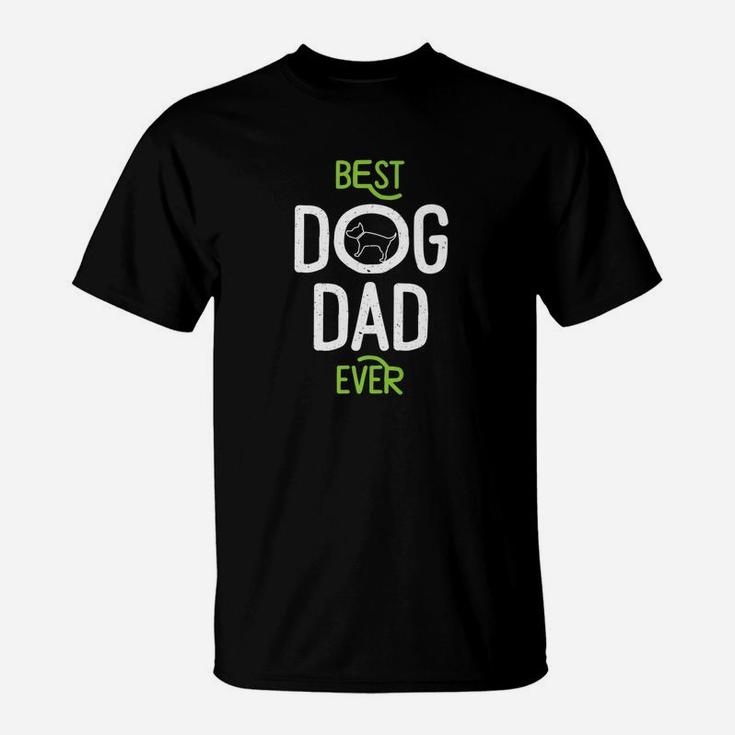 Best Dog Dad Ever Funny Dog Owner For Fathers T-Shirt