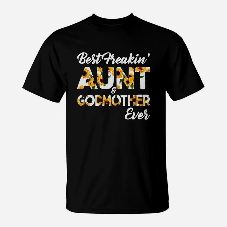 Best Freakin Aunt 038 Godmother Ever T-Shirt