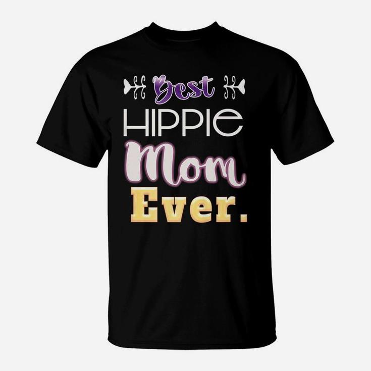 Best Hippie Mom Ever Clever Mama T-Shirt
