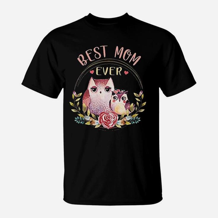 Best Mom Ever Owl Flower Animal Gift For Mom T-Shirt