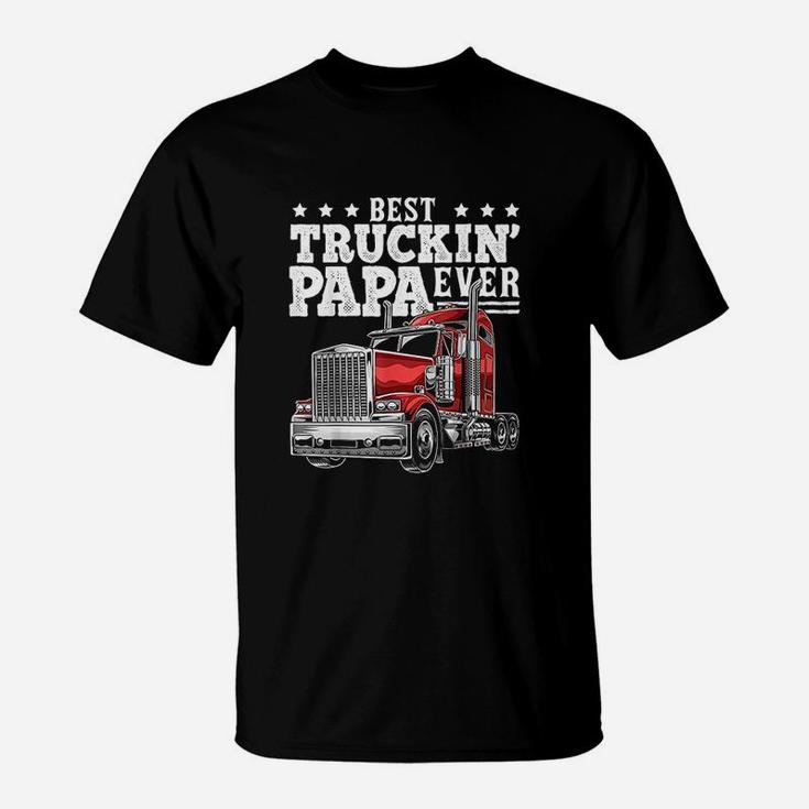Best Truckin Papa Ever Big Rig Trucker T-Shirt
