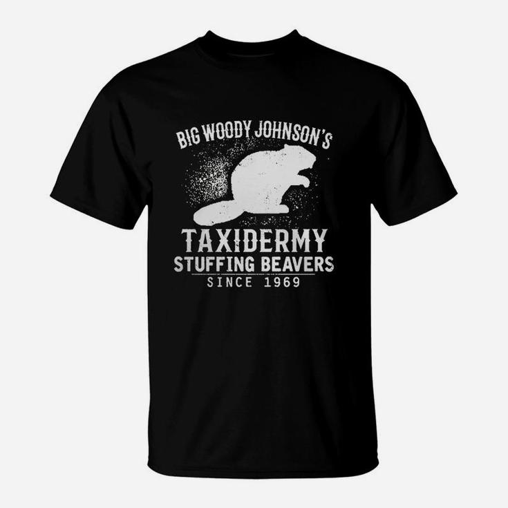 Big Woody Johnson's Stuffing Beavers T-shirt T-Shirt